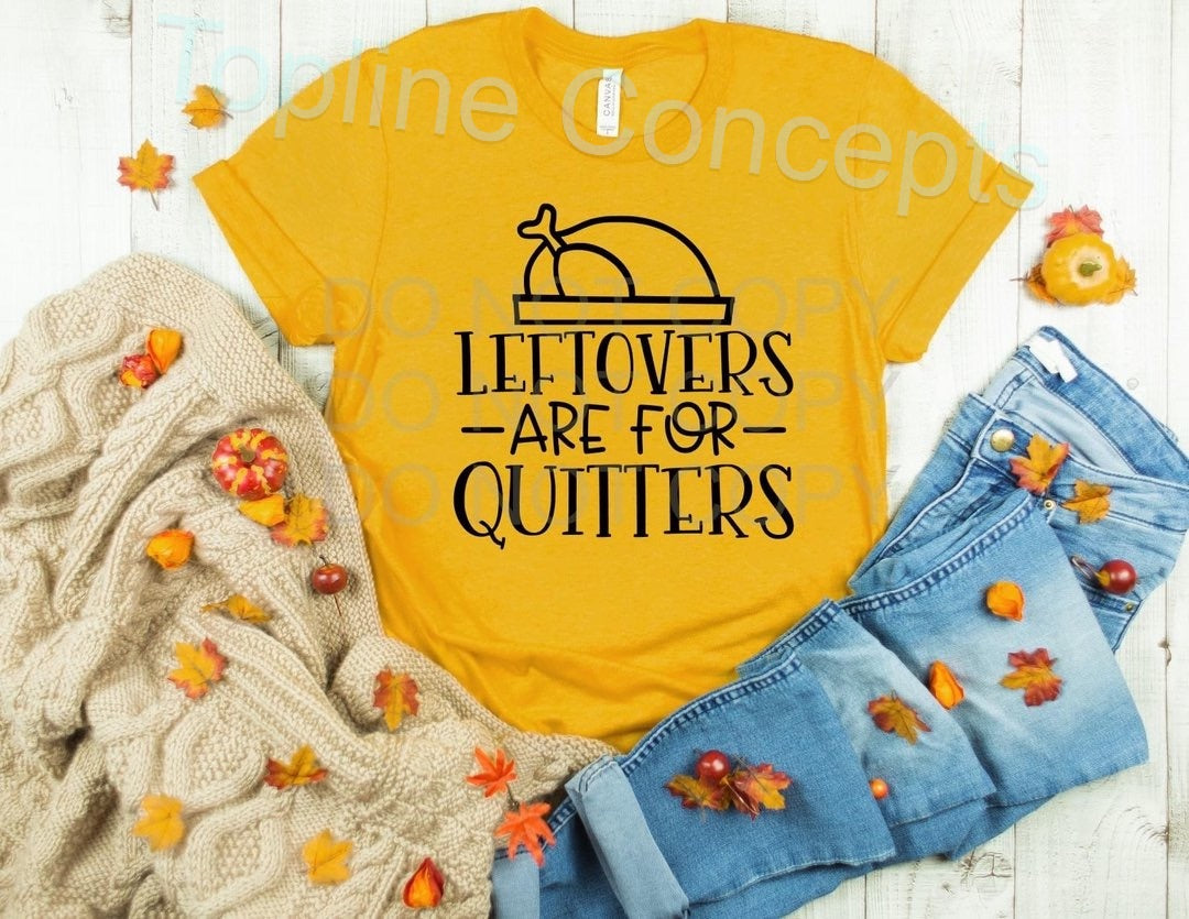 Leftovers are for quitters