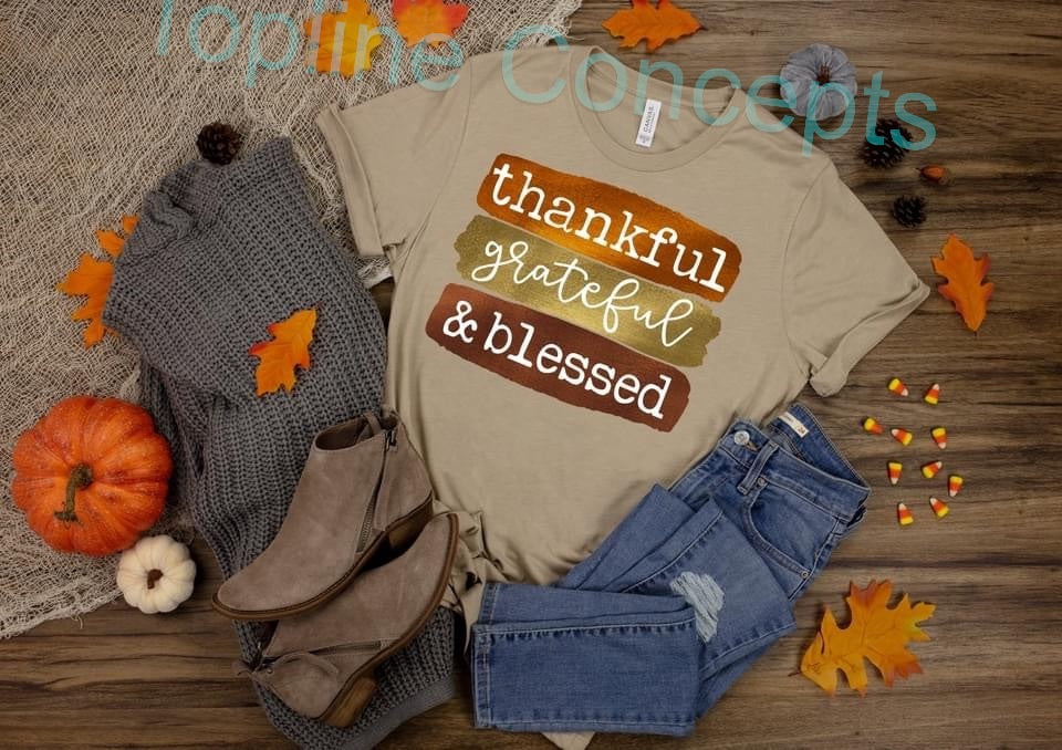 Thankful grateful blessed