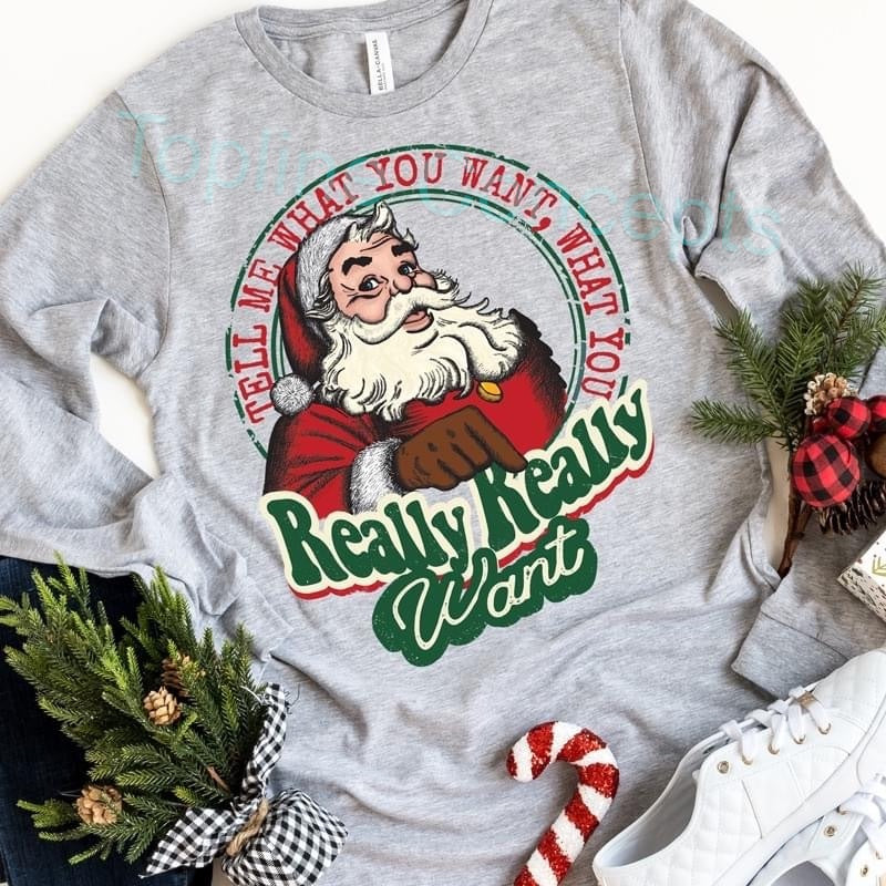 Tell me what you want Santa