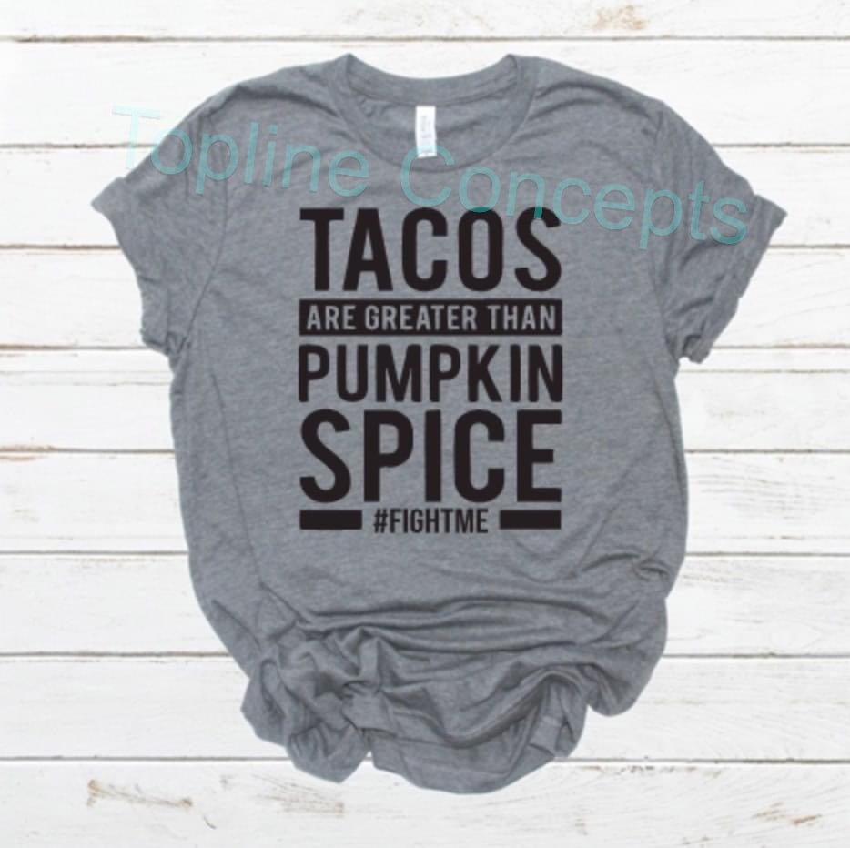 Tacos are greater than pumpkin